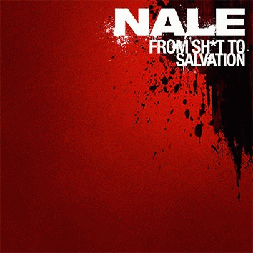 Nale : From Sh*t to Salvation